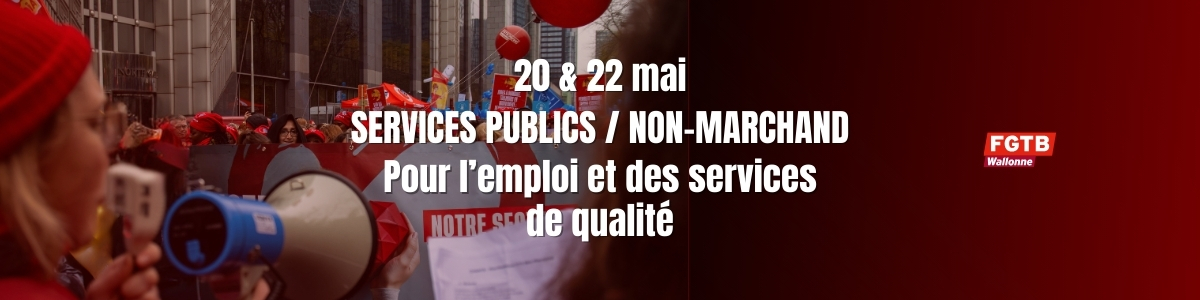 Image 20 & 22 mai : services publics et non-marchand - pour l'emploi et des services de qualité
